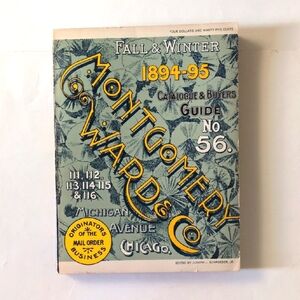 Montgomery Ward & Co 1894-95 Fall & Winter Catalogue [1970 reprint]